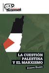 LA CUESTIN PALESTINA Y EL MARXISMO