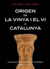 ORIGEN DE LA VINYA I EL VI A CATALUNYA