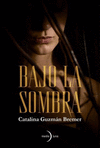 BAJO LA SOMBRA