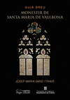 GUIA BREU. MONESTIR DE SANTA MARIA DE VALLBONA