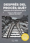 DESPR�S DEL PROC�S, QU�?