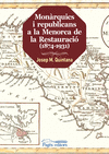 MON�RQUICS I REPUBLICANS A LA MENORCA DE LA RESTAURACI� (1874-1931)
