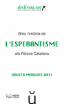 BREU HISTRIA DE L'ESPERANTISME ALS PASOS CATALANS