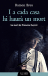 I A CADA CASA HI HAUR UN MORT