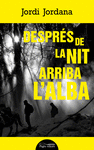DESPR�S DE LA NIT ARRIBA L'ALBA
