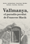 VALLMANYA, EL PARADS PERDUT DE FRANCESC MACI