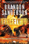 FIREFIGHT (TRILOGA DE LOS RECKONERS 2)