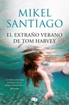 EL EXTRAO VERANO DE TOM HARVEY