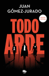 TODO ARDE (EDICIN IMITADA) (TODO ARDE 1)
