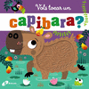 VOLS TOCAR UN CAPIBARA?