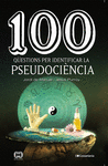 100 QUESTIONS PER IDENTIFICAR LA PSEUDOCIENCIA CATALAN