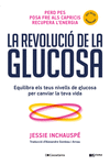 LA REVOLUCI DE LA GLUCOSA