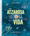 UNA ATZAROSA HISTRIA DE LA VIDA