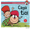 CAGA TI!
