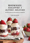 BROWNIES, GALETES I ALTRES DEL�CIES
