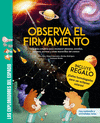 OBSERVA EL FIRMAMENTO / �CON GAFAS PARA EL ECLIPSE SOLAR DE REGALO! UNA GU�A COM