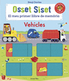 OSSET SISET. EL MEU PRIMER LLIBRE DE MEM�RIA. VEHICLES