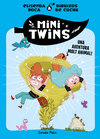 MINITWINS 1. UNA AVENTURA MOLT ANIMAL!