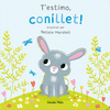 T'ESTIMO, CONILLET! LLIBRE DE CARTR AMB TROQUELLS