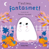 T'ESTIMO, FANTASMET! LLIBRE DE CARTR AMB TROQUELLS