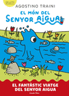 FANTASTIC VIATGE SENYOR AIGUA