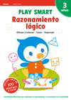 PLAY SMART : RAZONAMIENTO LGICO. 3 AOS