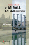 EL MIRALL ENTELAT