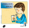 EMILI EST� MALALT