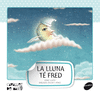 LA LLUNA T FRED