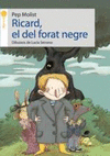 RICARD, EL DEL FORAT NEGRE