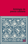 ANTOLOGIA DE POESIA CATALANA (INCLOU RECURS DIGITAL)