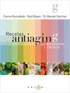 RECETAS ANTIAGING. GASTRONOM�A Y CIENCIA