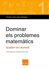 DOMINAR ELS PROBLEMES MATEMTICS (1) QUADERN DE L'ALUMNAT