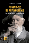 FUMAR-SE EL FRANQUISME