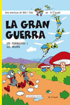 LA GRAN GUERRA. LES FORMIGUES I LES VESPES