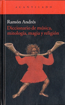 DICCIONARIO DE MUSICA MITOLOGIA MAGIA Y RELIGION AC-255