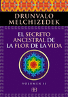 EL SECRETO ANCESTRAL DE LA FLOR DE LA VIDA. VOLUMEN 2