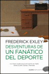 DESVENTURAS DE UN FANATICO DEL DEPORTE
