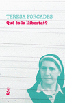 QU� �S LA LLIBERTAT?