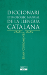 DICCIONARI ETIMOLGIC MANUAL DE LA LLENGUA CATALANA
