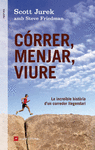 CORRER, MENJAR, VIURE.(INSPIRA)