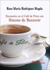 ENCUENTRO EN EL CAF� DE FLORE CON SIMONE DE BEAUVOIR