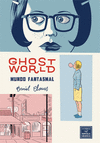 GHOST WORLD : MUNDO FANTASMAL