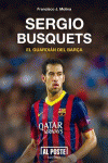 SERGIO BUSQUETS, EL GUARDI�N DEL BAR�A