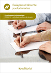 ACTIVIDADES AUXILIARES DE ALMAC�N. COML0110 GU�A PARA EL DOCENTE Y SOLUCIONARIOS
