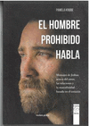 EL HOMBRE PROHIBIDO HABLA