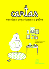 CARTAS ESCRITAS CON PLUMAS Y PELOS