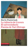 LA INFANCIA DE LIUVERS. EL SALVOCONDUCTO. POES�AS DE YURI ZHIVAGO