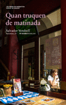 QUAN TRUQUEN DE MATINADA