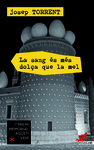 LA SANG �S M�S DOL�A QUE LA MEL